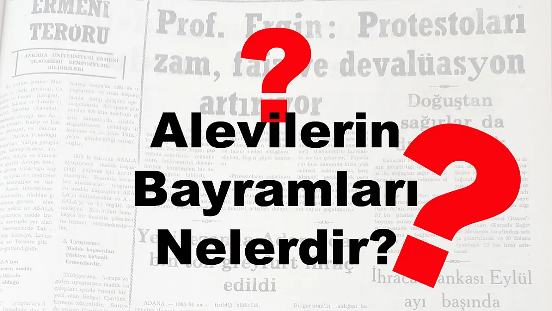 Alevilerin Bayramları Nelerdir?