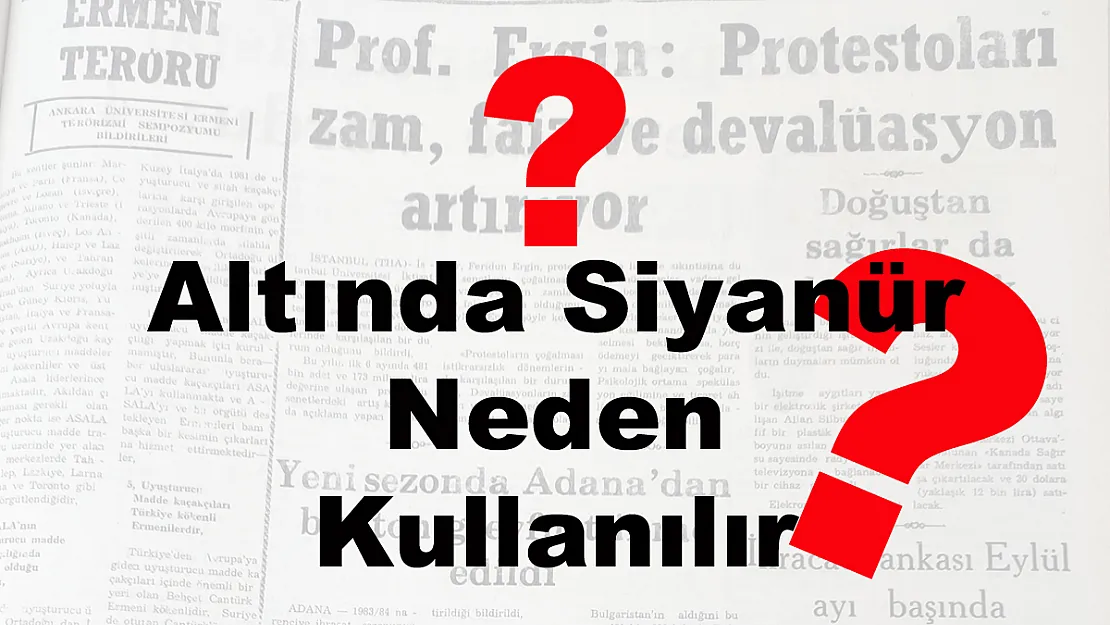 Altında Siyanür Neden Kullanılır?