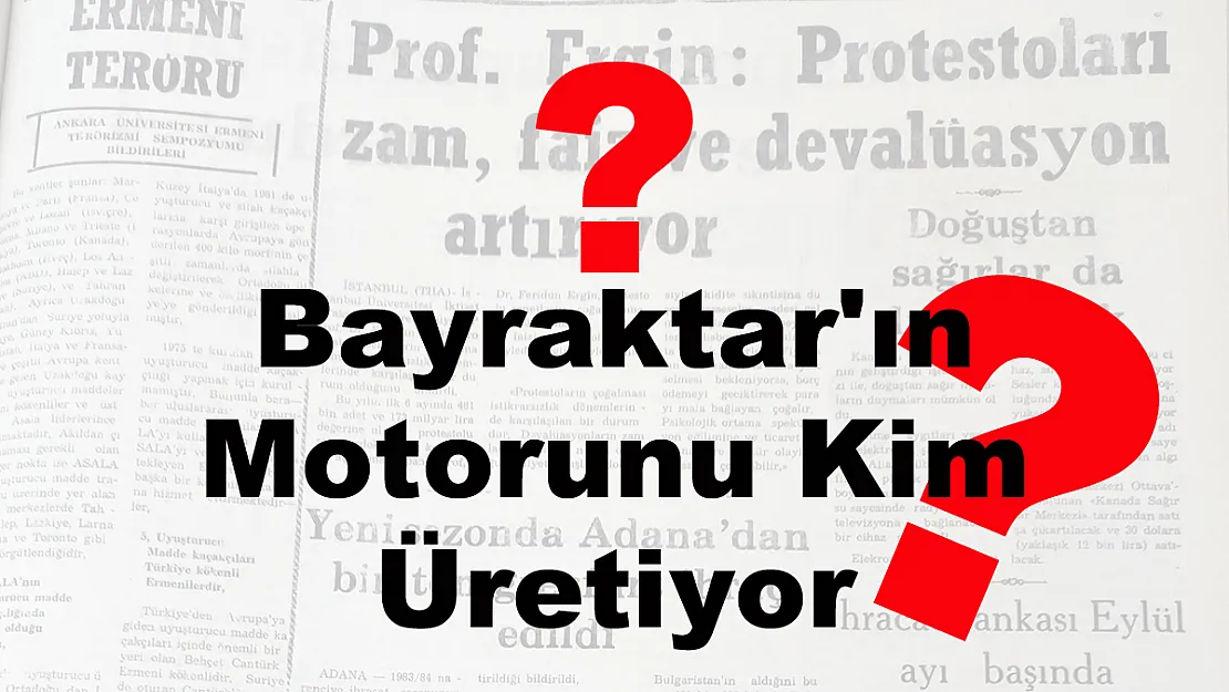 Bayraktar’ın Motorunu Kim Üretiyor?