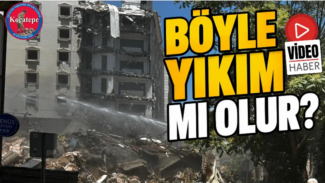 Böyle Yıkım mı Olur?