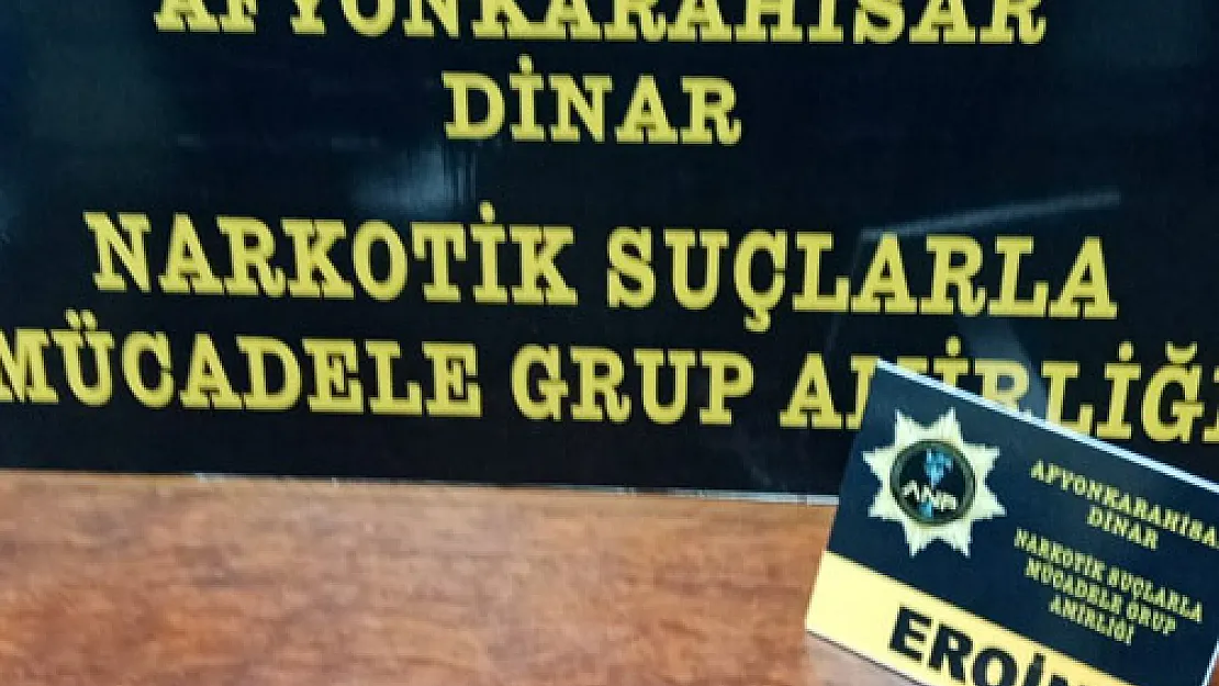 Dinar’da uyuşturucu ele geçirildi