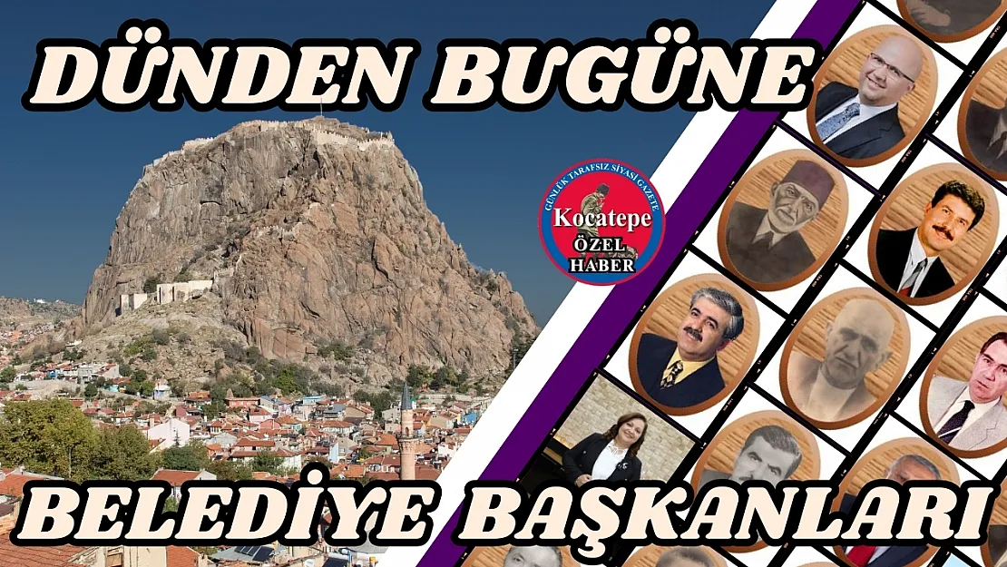 Dünden Bugüne Belediye Başkanları