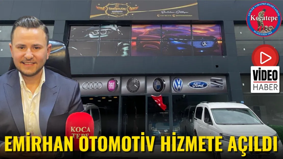 Emirhan Otomotiv Hizmete Açıldı