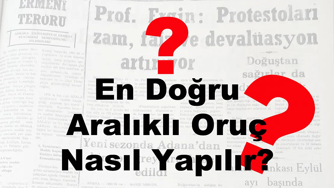 En Doğru Aralıklı Oruç Nasıl Yapılır?