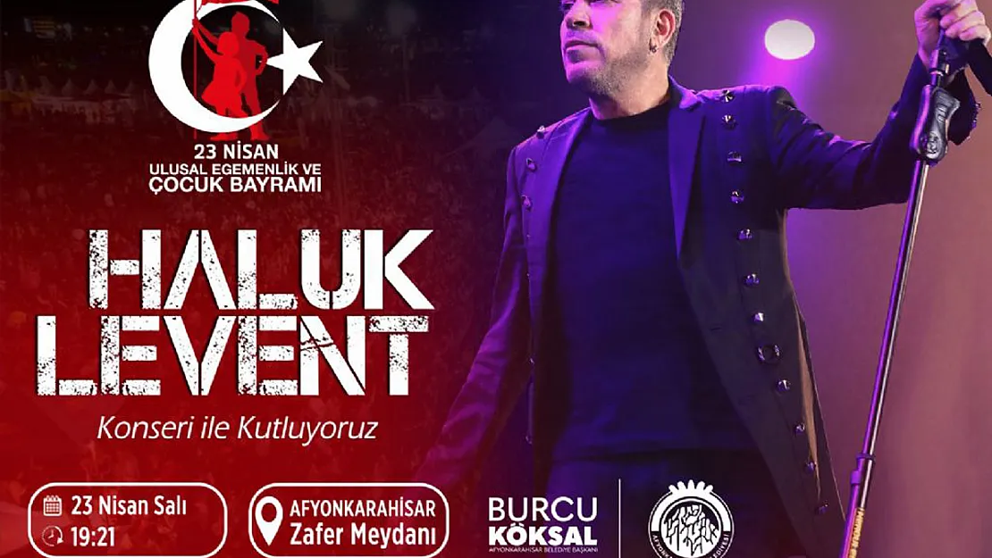 Haluk Levent, 23 Nisan'da Afyon'da Konser Verecek