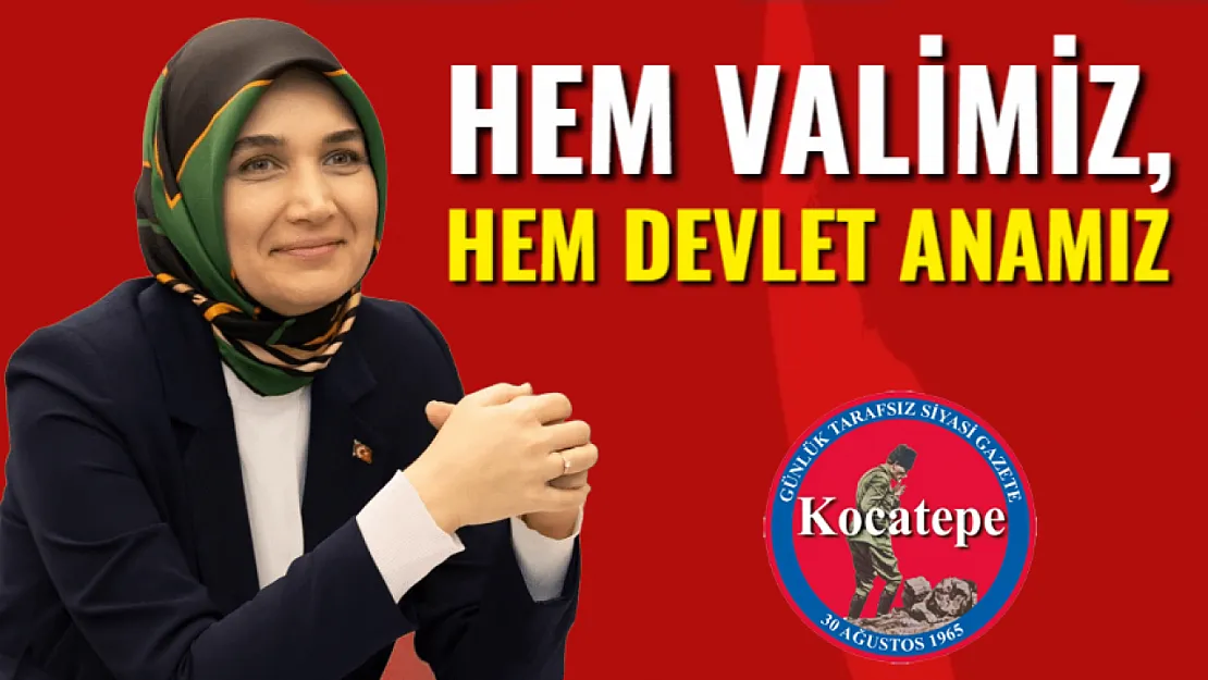 Hem Valimiz, Hem Devlet Anamız