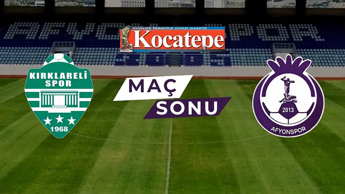 Kırklarelispor - Afyonspor Maçı Sona Erdi