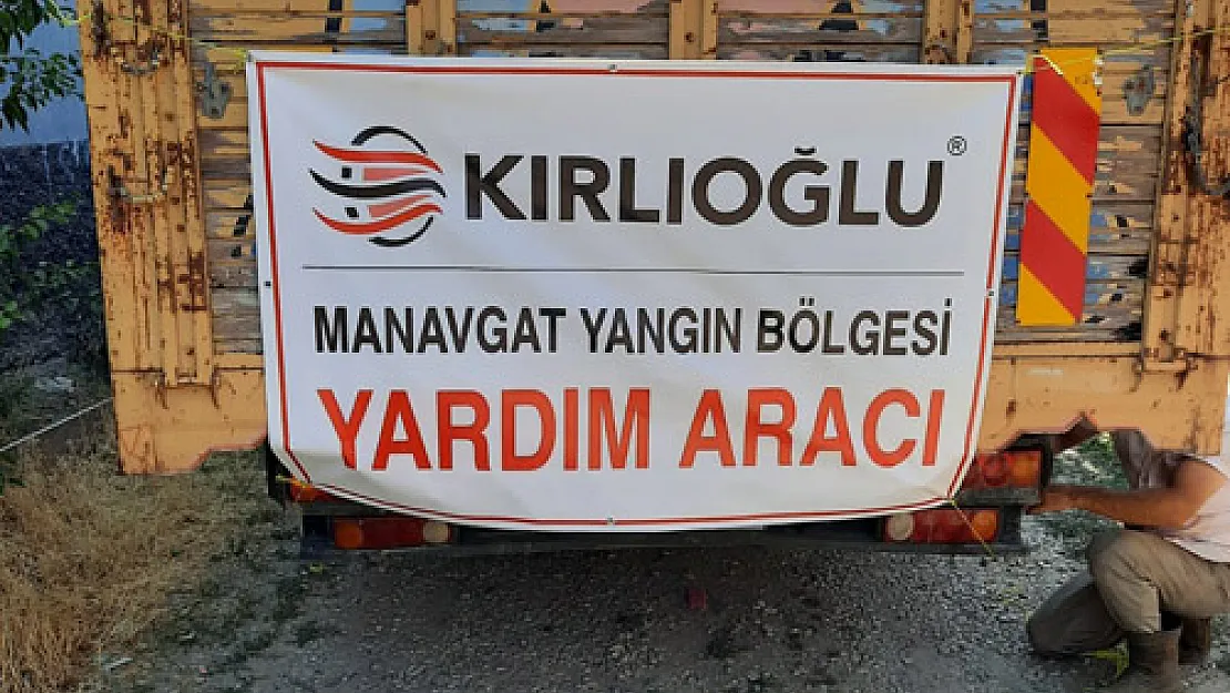 Kırlıoğlu Manavgat yangınzedelerini de unutmadı