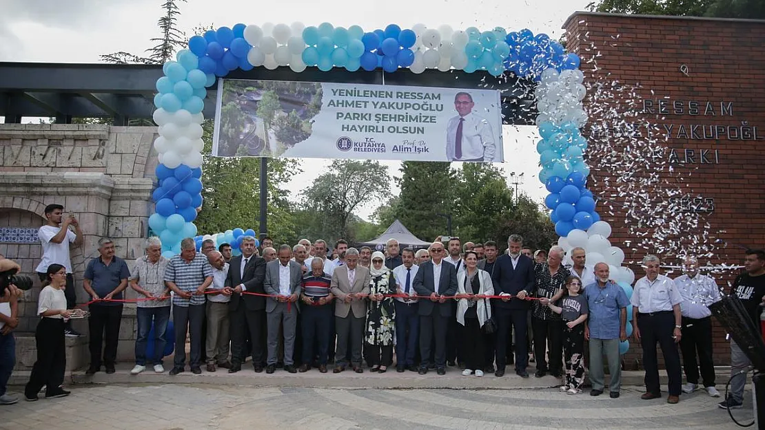 Kütahya’da Ressam Ahmet Yakupoğlu Parkı hizmete sunuldu