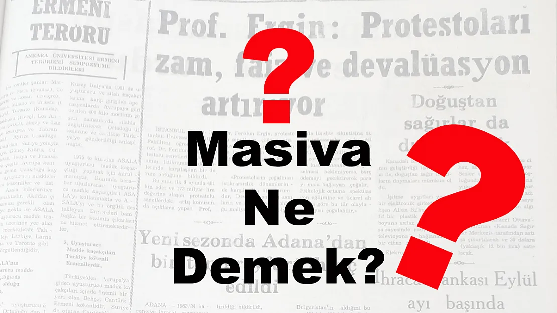 Masiva Ne Demek?