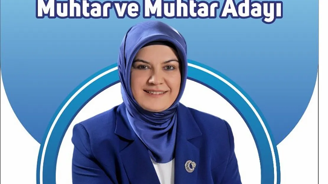 'Muhtarlık Ek İşim Değil Tek İşim Olacak'