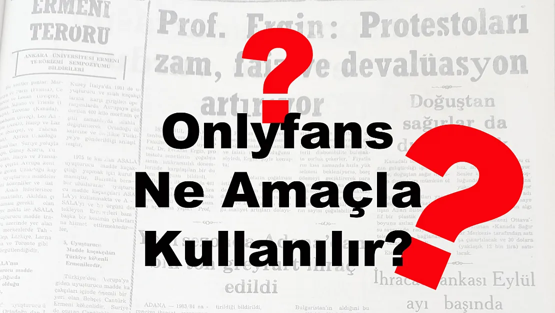 Onlyfans Ne Amaçla Kullanılır?