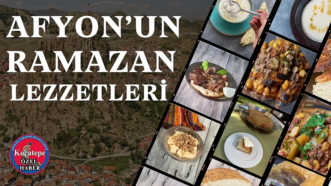 Ramazan'da Afyon'da Ne Yenir?