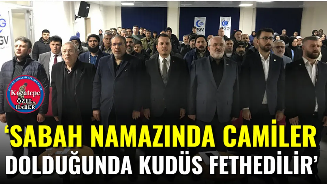 'Sabah Namazında Camiler Dolduğunda Kudüs Fethedilir'