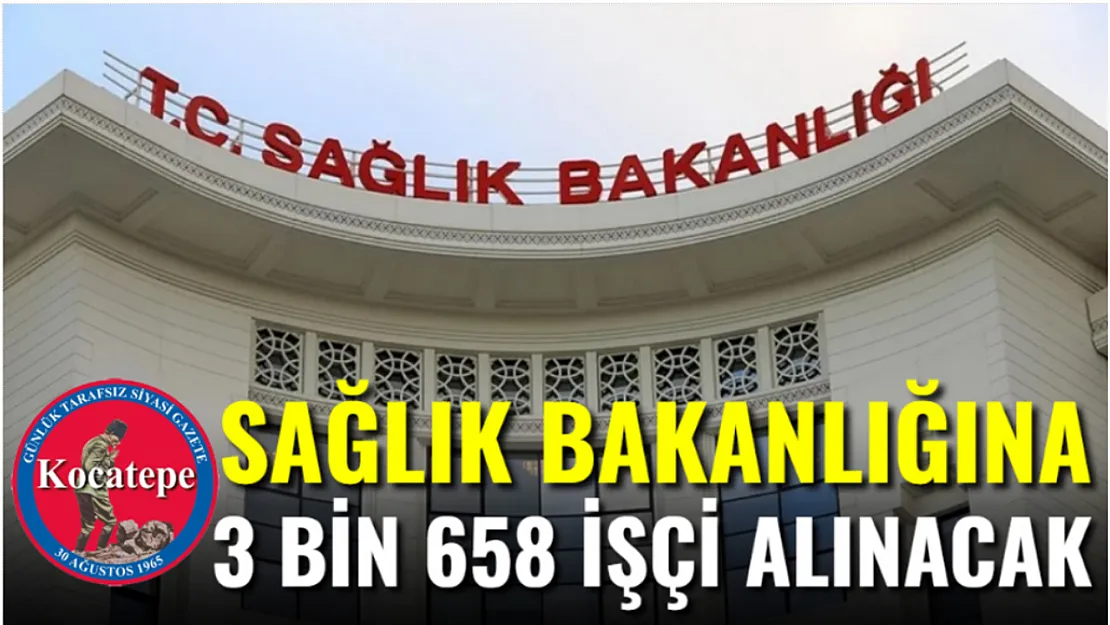 Sağlık Bakanlığına 3 bin 658 İşçi Alınacak