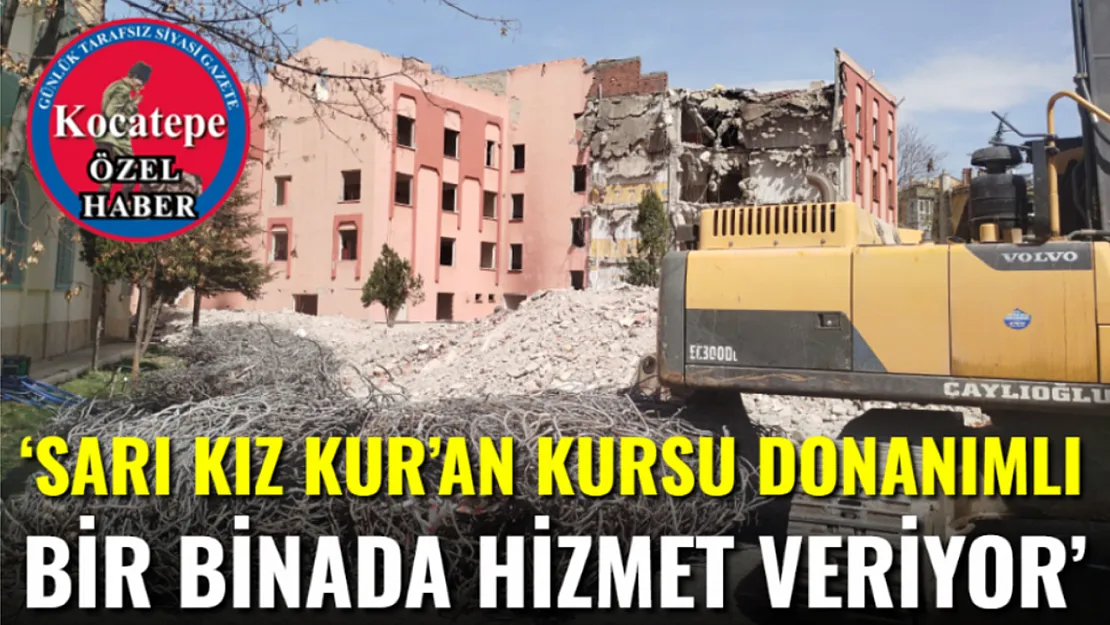 'Sarı Kız Kur'an Kursu Donanımlı Bir Binada Hizmet Veriyor'