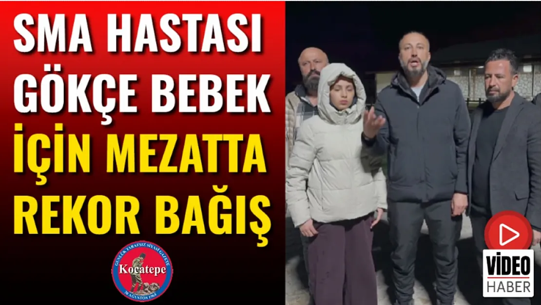 SMA Hastası Gökçe Bebek İçin Mezatta Rekor Bağış