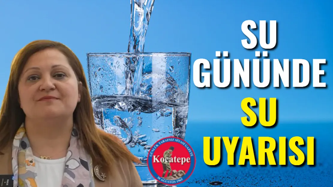 Su Gününde Su Uyarısı