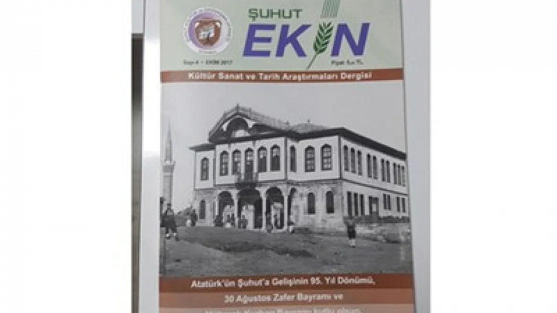 Şuhut Ekin Dergisi'nin 4. Sayısı yayımlandı