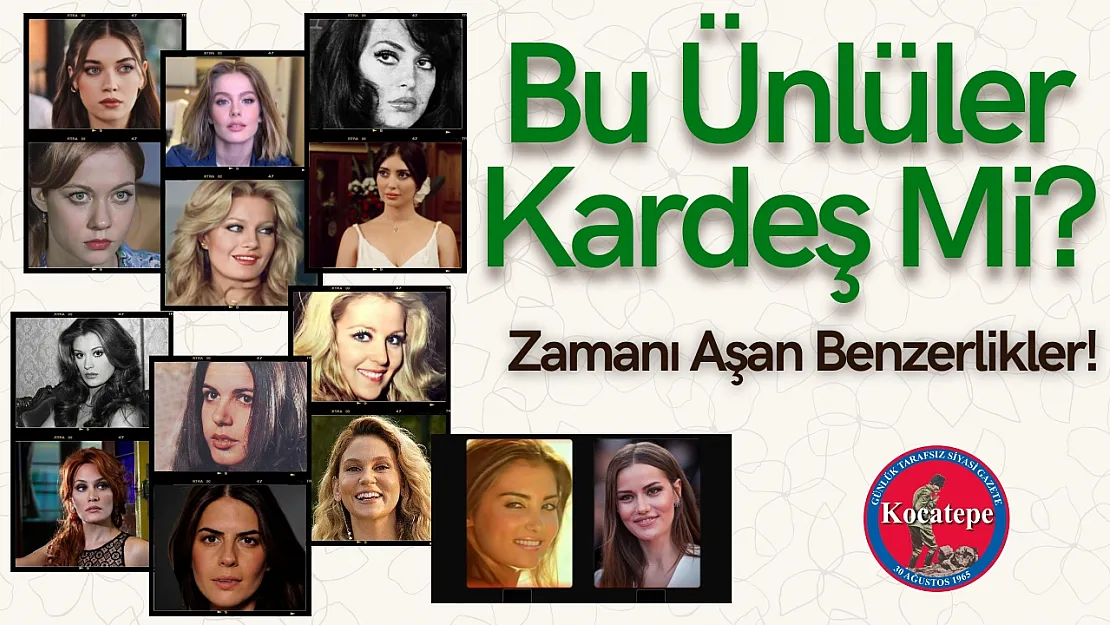 Yeşilçam'ın Oyuncuları İle Günümüz Ünlülerinin Benzerliği Dikkat Çekiyor!