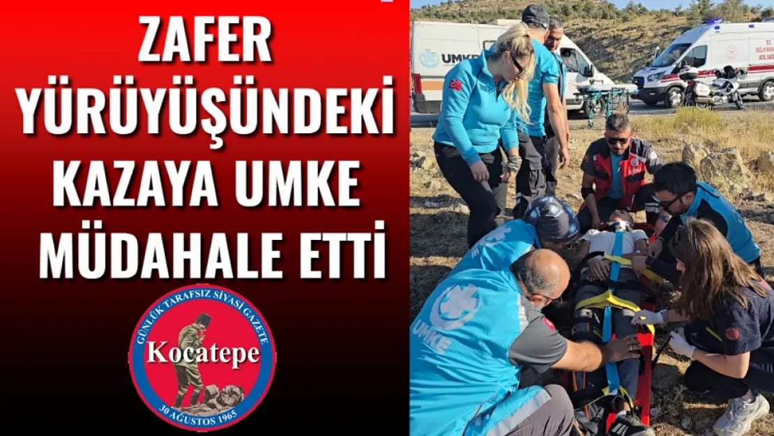 Zafer Yürüyüşündeki Kazaya UMKE Müdahale Etti