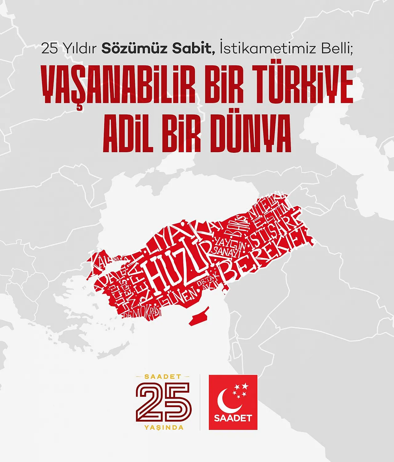 Türk Siyaseti, Çeyrek Asırdır Saadetli
