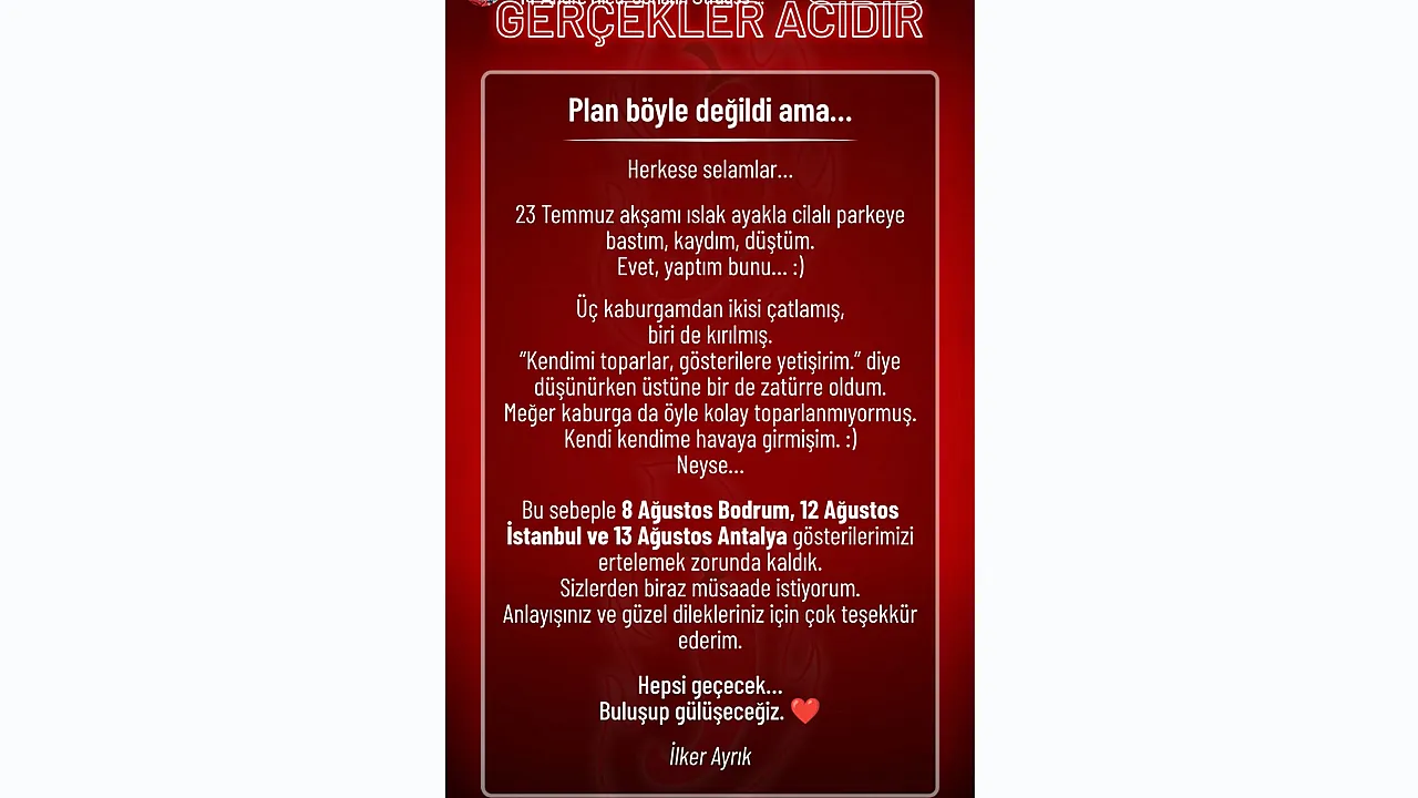 İlker Ayrık'a Ne Oldu? İlker Ayrık Gösterilerini Erteliyor