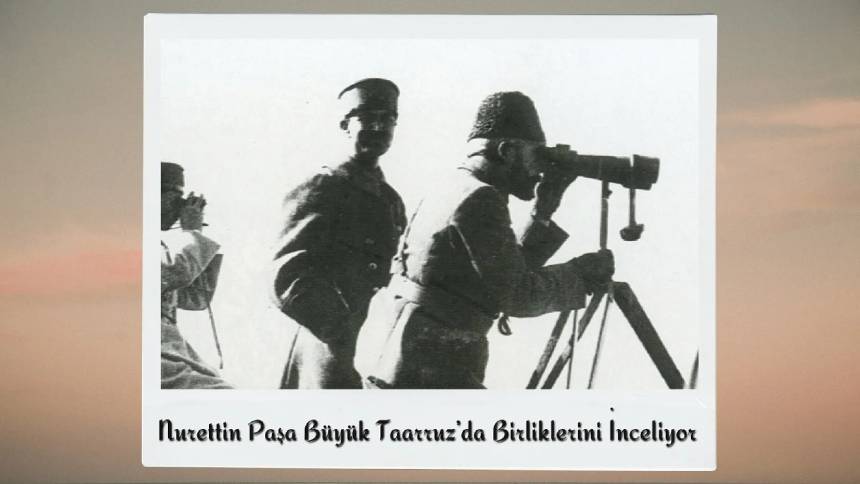 Büyük Taarruz'un Gizli Kalmış Fotoğraflarında Afyon