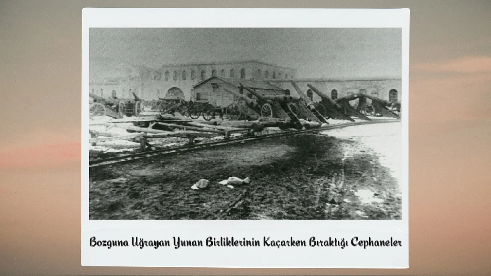 Büyük Taarruz'un Gizli Kalmış Fotoğraflarında Afyon