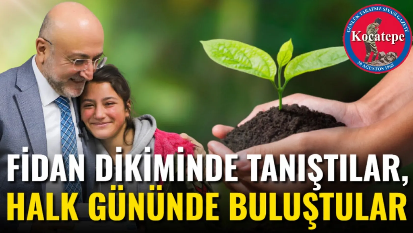 Fidan Dikiminde Tanıştılar, Halk Gününde Buluştular