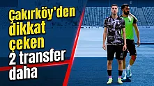 Çakırköy'den 2 Dikkat Çeken Transfer Daha
