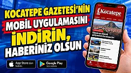 Kocatepe Gazetesi'nin Mobil Uygulamasını İndirin, Haberiniz Olsun