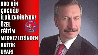 600 Bin Çocuğu İlgilendiriyor! Özel Eğitim Merkezlerinden Kritik Uyarı