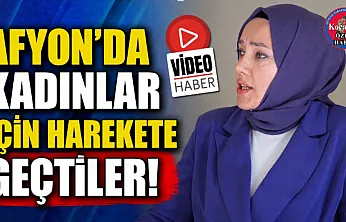 Afyon'da Kadınlar İçin Harekete Geçtiler!