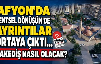 Afyon'da Kentsel Dönüşüm'de Ayrıntılar Ortaya Çıktı… Hakediş Nasıl Olacak?