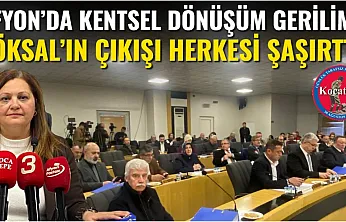 Afyon'da Kentsel Dönüşüm Gerilimi: Köksal'ın Çıkışı Herkesi Şaşırttı
