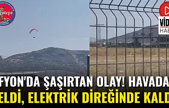 Afyon'da Şaşırtan Olay! Havadan Geldi, Elektrik Direğinde Kaldı!