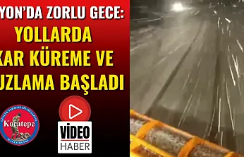 Afyon'da Zorlu Gece: Yollarda Kar Küreme ve Tuzlama Başladı
