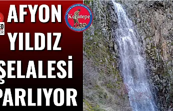 Afyon Yıldız Şelalesi Parlıyor
