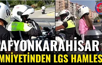 Afyonkarahisar Emniyetinden LGS Hamlesi!