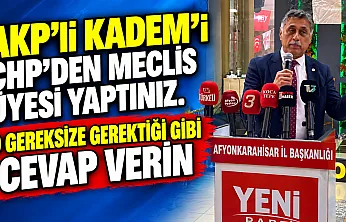 'AKP'li Kadem'i CHP'den Meclis Üyesi Yaptınız. O Gereksize Gerektiği Gibi Cevap Verin'