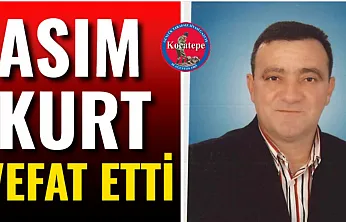 Asım Kurt Vefat Etti