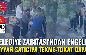 Belediye Zabıtası'ndan Engelli Seyyar Satıcıya Tekme-Tokat Dayak