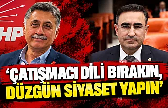'Çatışmacı Dili Bırakın, Düzgün Siyaset Yapın'