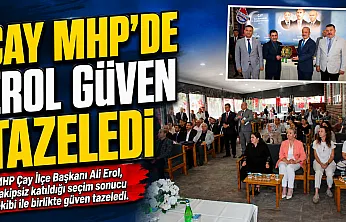Çay MHP'De Erol Güven Tazeledi