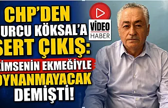 CHP'den Burcu Köksal'a Sert Çıkış: Kimsenin Ekmeğiyle Oynanmayacak Demişti!