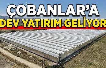 Çobanlar'a Dev Yatırım Geliyor