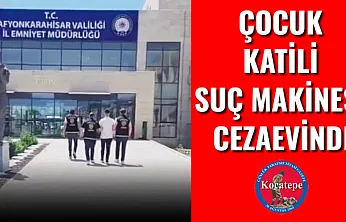 Çocuk Katili Suç Makinesi Cezaevinde