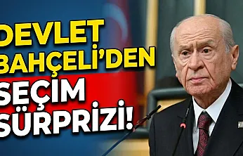 Devlet Bahçeli'den Seçim Sürprizi!