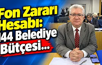 Fon Zararı Hesabı: 144 Belediye Bütçesi…